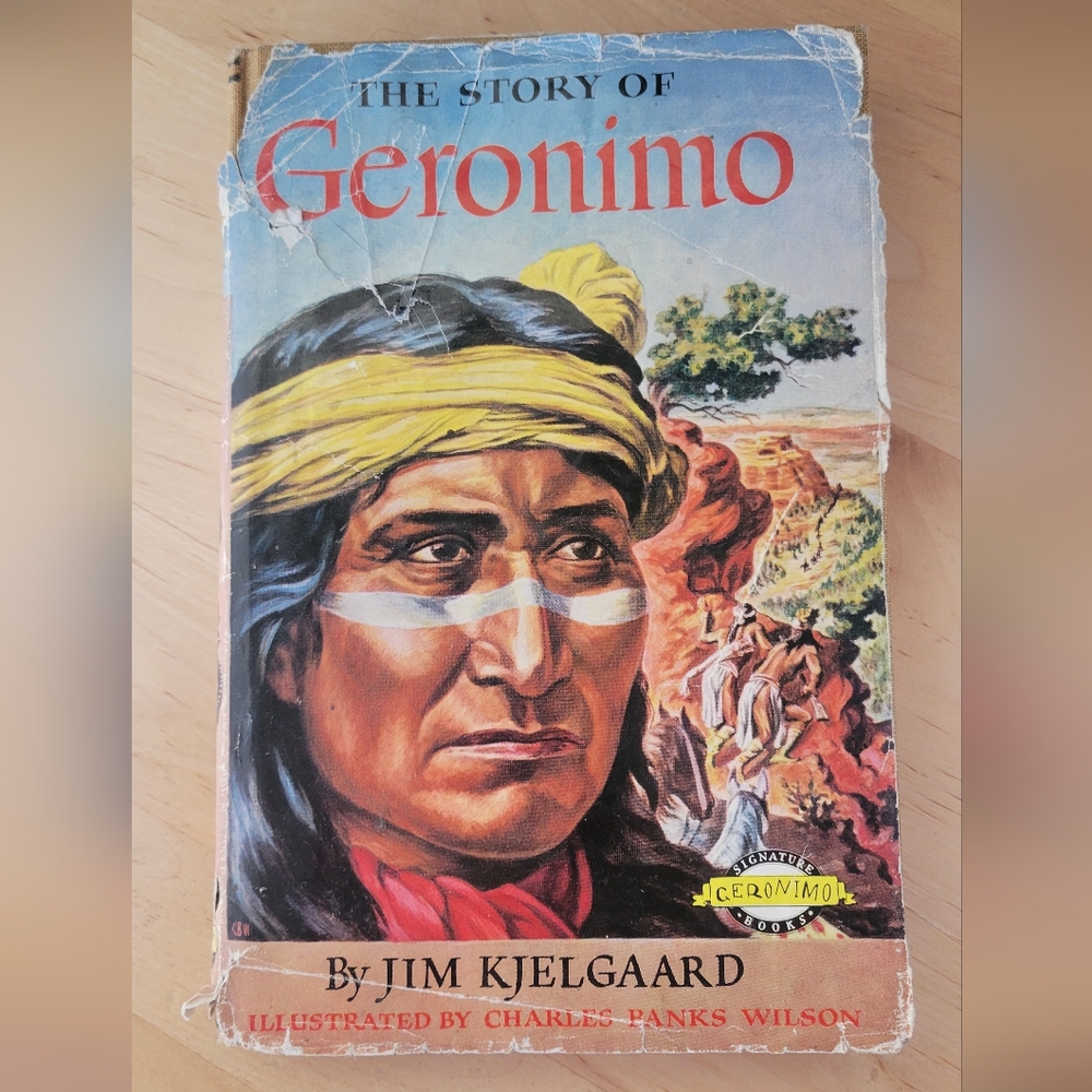 VTG THE STORY OF GERONIMO BY JIM KJELGAARD SIGNATURE BOOK HARDBACK With DJ 1958